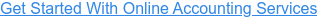 Get Started With Online Accounting Services